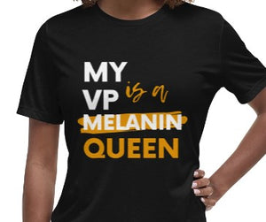 My VP is a Melanin Queen