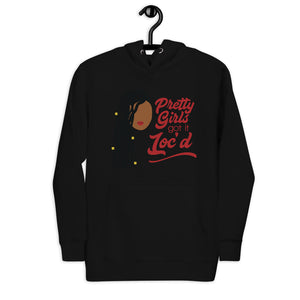 Pretty Girls Got It Loc'd Hoodie