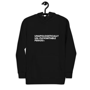 Unapologetically, Un-Fuckwittable, Period Hoodie